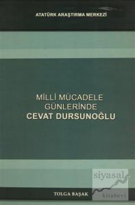 Milli Mücadele Günlerinde Cevat Dursunoğlu