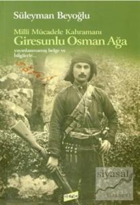 Milli Mücadele Kahramanı Giresunlu Osman Ağa