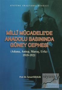 Milli Mücadele'de Anadolu Basınında Güney Cephesi