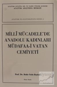Milli Mücadele'de Anadolu Kadınları Müdafaa-i Vatan Cemiyeti