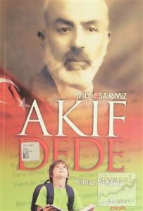 Milli Şairimiz Akif Dede