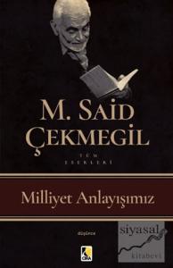 Milliyet Anlayışımız