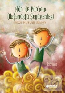 Milo ile Pilo'nun Olağanüstü Serüvenleri