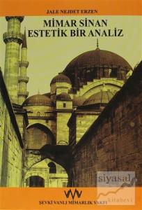Mimar Sinan Estetik Bir Analiz