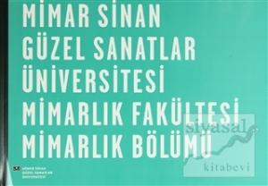 Mimar Sinan Güzel Sanatlar Üniversitesi Mimarlık Fakültesi Mimarlık Bölümü