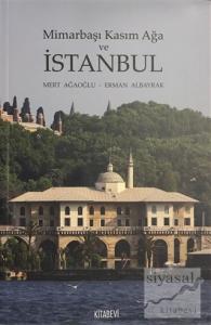 Mimarbaşı Kasım Ağa ve İstanbul