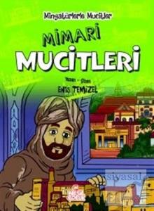 Mimari Mucitleri - Minyatürlerle Mucitler (Ciltli)