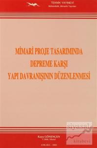 Mimari Proje Tasarımında Depreme Karşı Yapı Davranışının Düzenlenmesi