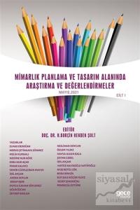 Mimarlık Planlama ve Tasarım Alanında Araştırma ve Değerlendirmeler Mayıs Cilt 1