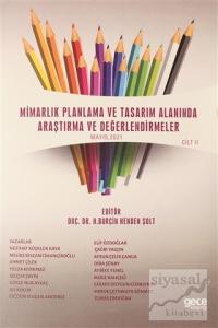 Mimarlık Planlama ve Tasarım Alanında Araştırma ve Değerlendirmeler Mayıs Cilt 2
