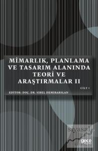 Mimarlık, Planlama ve Tasarım Alanında Teori ve Araştırmalar 2 Cilt 1