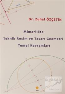 Mimarlıkta Teknik Resim ve Tasarı Geometri Temel Kavramları