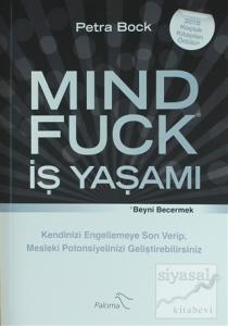 Mind Fuck - İş Yaşamı