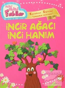 Mini Mini Fabllar - İncir Ağacı İnci Hanım