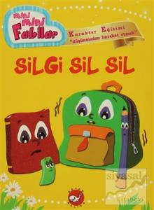 Mini Mini Fabllar - Silgi Sil Sil