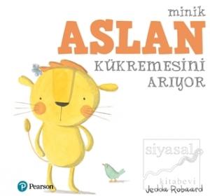 Minik Aslan Kükremesini Arıyor