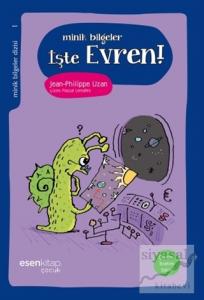 Minik Bilgeler Dizisi 1: İşte Evren!