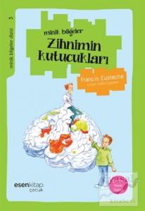 Minik Bilgeler Dizisi 3: Zihnimin Kutucukları