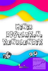 Minik Dostlarını Renklendir