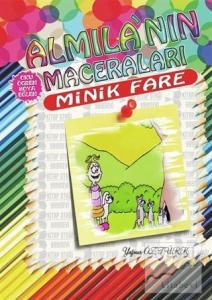 Minik Fare - Almila'nın Maceraları