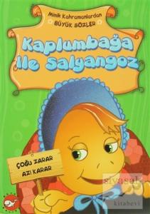 Minik Kahramanlardan Büyük Sözler - Kaplumbağa İle Salyangoz