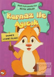 Minik Kahramanlardan Büyük Sözler - Kurnaz İle Ayıcık