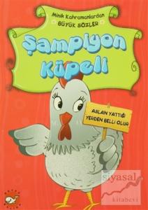 Minik Kahramanlardan Büyük Sözler - Şampiyon Küpeli