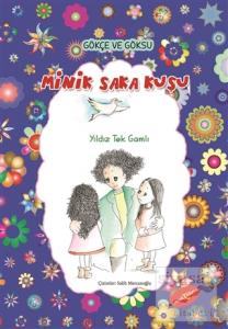 Minik Saka Kuşu - Gökçe ve Göksu