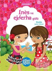 Minimiki - İnes ve Ejderha Gülü