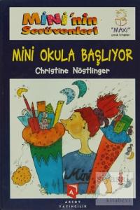 Mini'nin Serüvenleri 1 - Mini Okula Başlıyor (Ciltli)