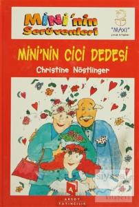 Mini'nin Serüvenleri 3 - Mini'nin Cici Dedesi (Ciltli)