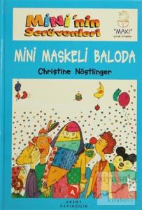 Mini'nin Serüvenleri 6 - Mini Maskeli Baloda (Ciltli)