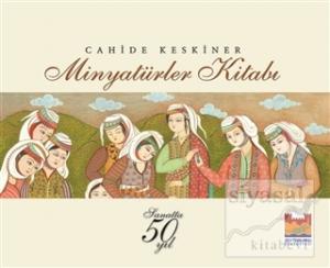 Minyatürler Kitabı (Ciltli)