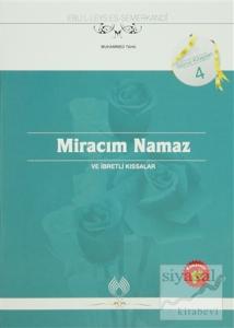 Miracım Namaz ve İbretli Kıssalar