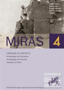 Miras 4 - Heritage in Context 2 - Archaologie und Tourismus - Archaeology and Tourism - Arkeoloji ve Turizm
