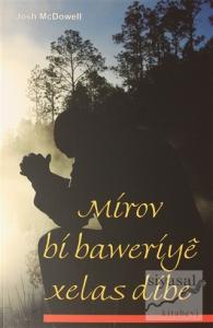 Mirov Bi Baweriye Xelas Dibe