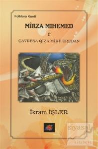 Mirza Mihemed u Çavreşa Qiza Mıre Ereban