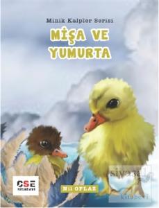 Mişa ve Yumurta - Minik Kalpler Serisi