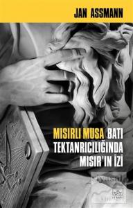 Mısırlı Musa - Batı Tektanrıcılığında Mısır'ın İzi
