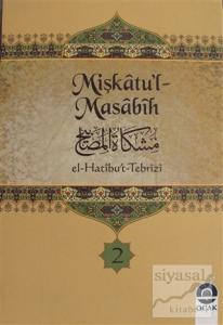 Mişkatu'l-Masabih Cilt: 2 (Ciltli)