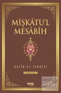 Mişkatu'l Mesabih 2. Cilt (Ciltli)