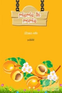 Mişmiş İle Memiş