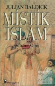 Mistik İslam - Sufizme Giriş