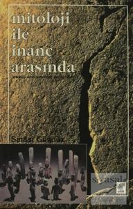 Mitoloji ile İnanç Arasında
