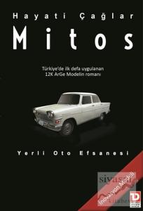 Mitos : Yerli Oto Efsanesi (Ciltli)