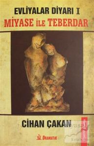 Miyase ile Teberdar - Evliyalar Diyarı 1