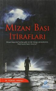 Mizan Başı İtirafları