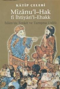 Mizanu'l-Hak Fi İhtiyari'l-Ehakk