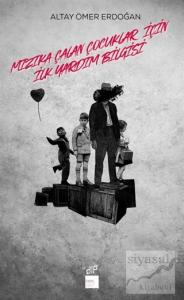 Mızıka Çalan Çocuklar için İlkyardım Bilgisi