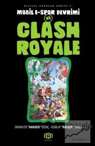 Mobil E-Spor Devrimi ve Clash Royale